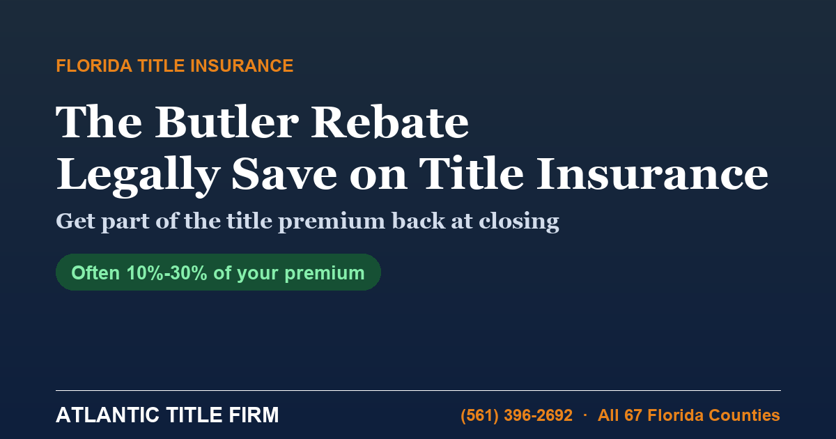 The Florida Butler Rebate Explained