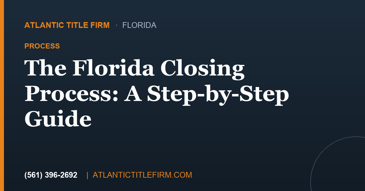 The Florida Closing Process