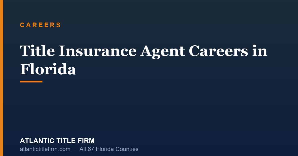 Title Insurance Agent Jobs in Florida