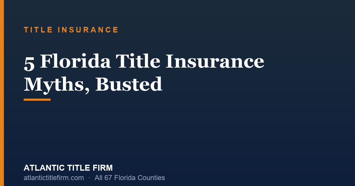 Florida Title Insurance Myths