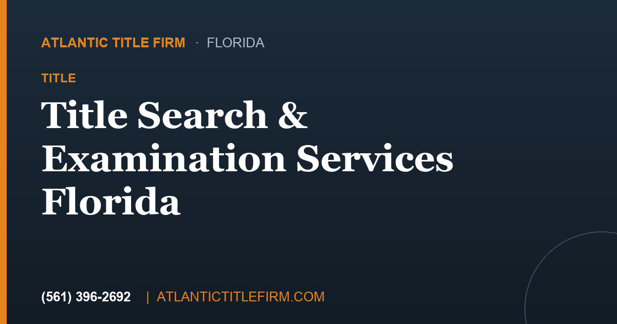 What a Florida Title Search Covers