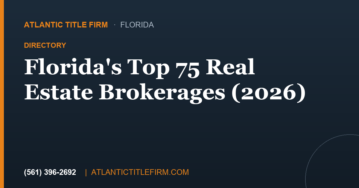 Florida's Top 75 Real Estate Brokerages