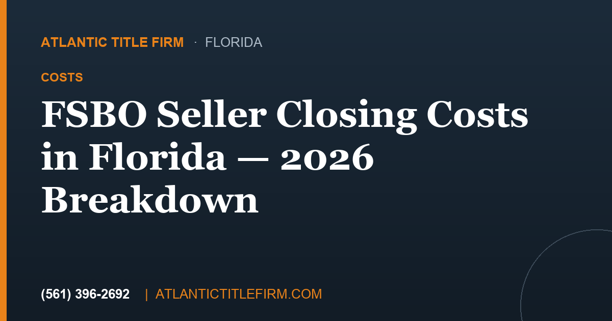 FSBO Seller Closing Costs in Florida