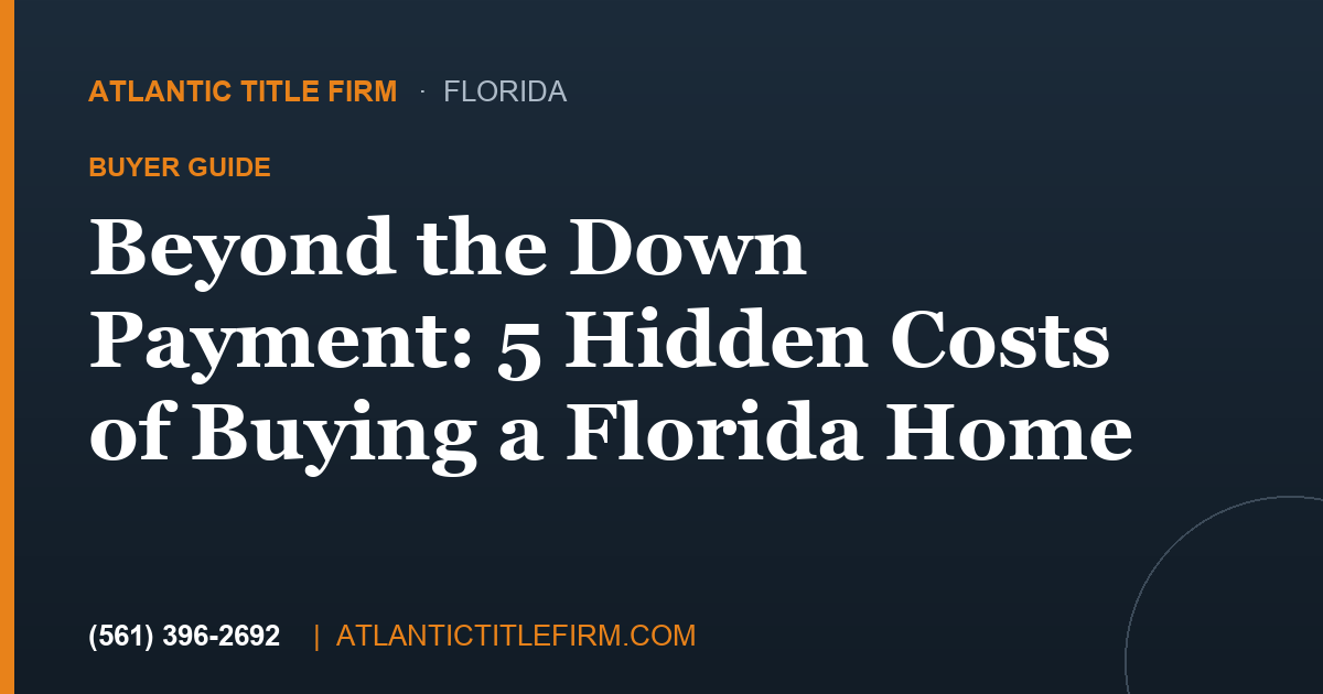 5 Hidden Costs of Buying a Florida Home