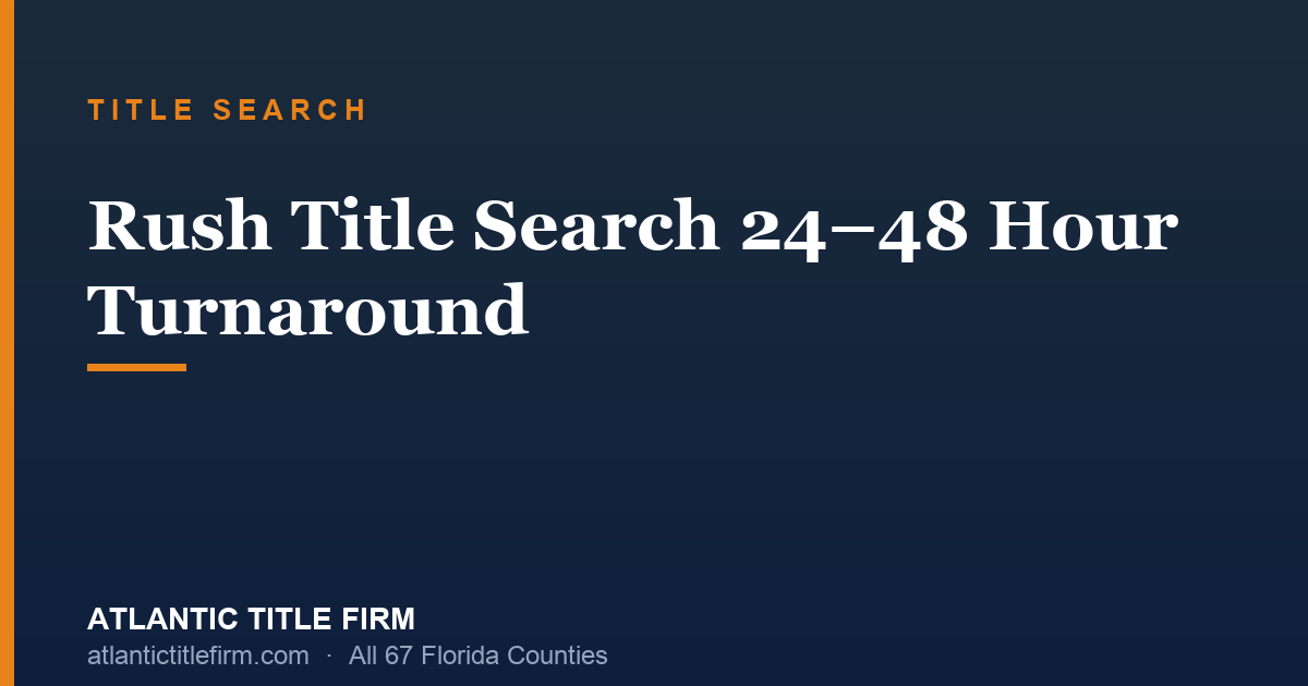 Rush Title Search Florida 24-48hr